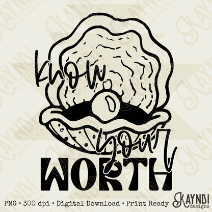 Know Your Worth Single Color Sublimation Design PNG Digital Download Printable
