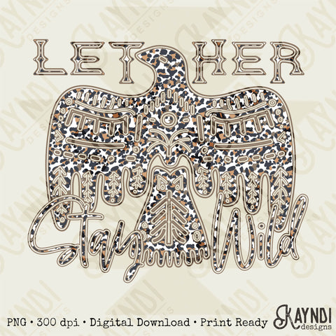 Let Her Stay Wild Leopard Light Sublimation Design PNG Digital Download Printable